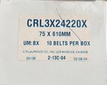 Crl3x24220x / 75 X 610mm - 10/bx ( 2 Boxes 20 Belts Total ). Fixed Price $65.00.