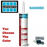 Laticrete Premium Acrylic Sanded Caulk -you Choose The Color 10.3oz Tube. Fixed Price $17.99.