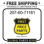 207-60-71181 - Brand New Aftermarket Hydraulic Cartridge For Komatsu. Fixed Price $95.34.