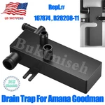 For Amana 167874 Goodman B28108-11 Central Furnace Air Conditioner Drain Trap Us. Fixed Price $33.11.