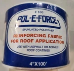 Pol-e-force Reinforcing Fabric For Roofing & Air Water / Barrier 4" X 100'. Fixed Price $24.99.