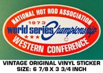National Hot Rod Association 1973 World Champion Vintage Original Decal Sticker. Fixed Price $9.50.